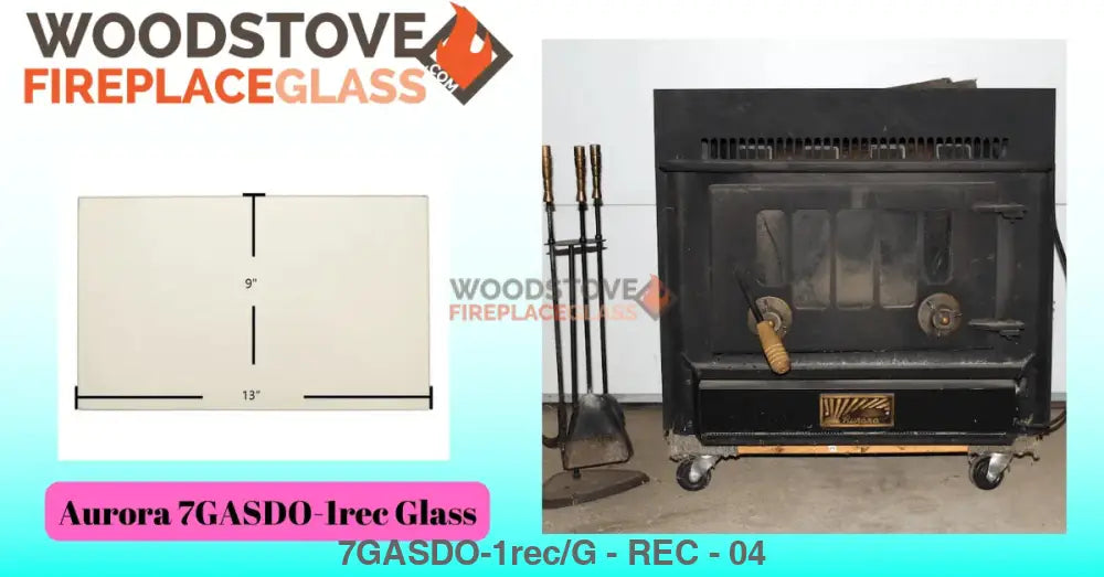 7GASDO-ND/CUS Aurora High temp glass - Woodstove Fireplace Glass