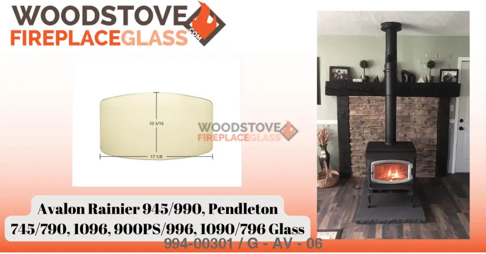 Avalon Rainier 945/990, Pendleton 745/790, 1096, 900PS/996, 1090/796 Glass - Woodstove Fireplace Glass