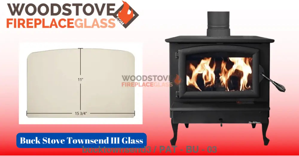 Buck Stove Townsend III Glass - Woodstove Fireplace Glass