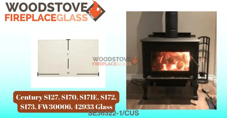 Century S127, S170, S171E, S172, S173, FW30006, 42933 Glass - Woodstove Fireplace Glass