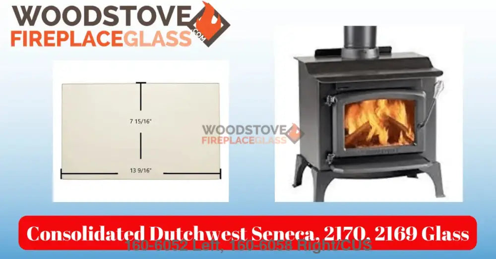 Consolidated Dutchwest Seneca, 2170, 2169 Glass - Woodstove Fireplace Glass