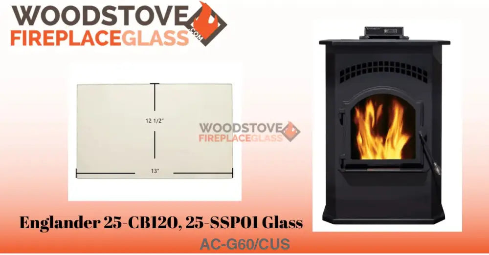 Englander 25-CB120, 25-SSP01 Glass - Woodstove Fireplace Glass