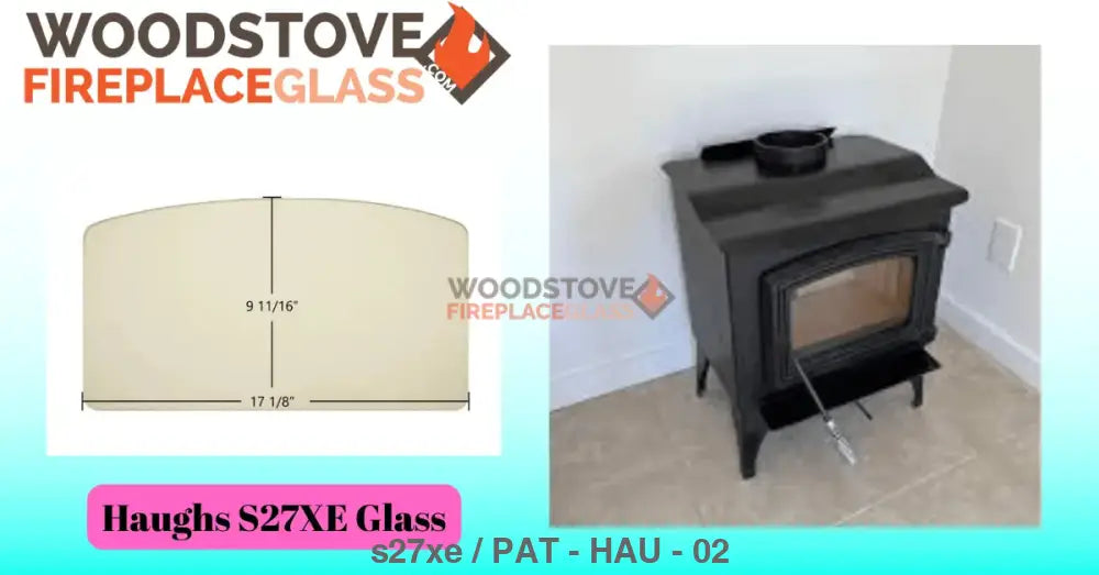 Haughs S27XE Glass - Woodstove Fireplace Glass