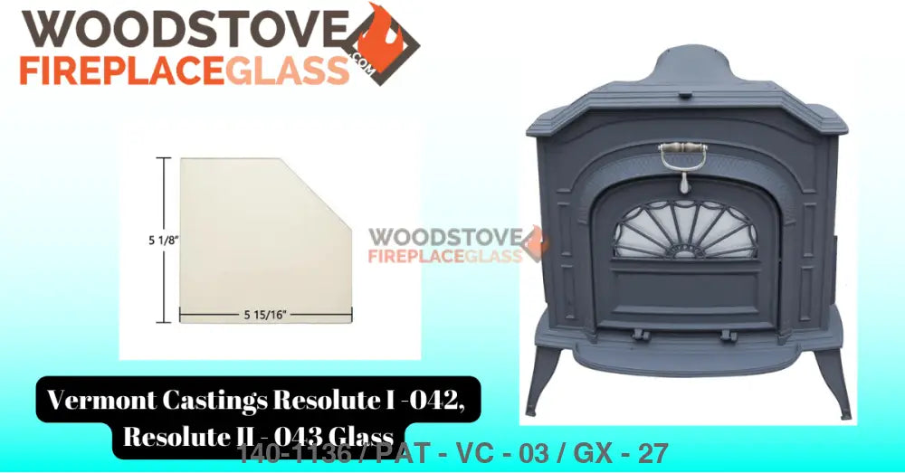 Vermont Castings Resolute I -042, Resolute II - 043 Glass - Woodstove Fireplace Glass