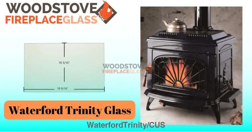 Waterford Trinity Glass (68-133-010) - Woodstove Fireplace Glass